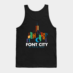 Font City - My Type of Place dark Tank Top